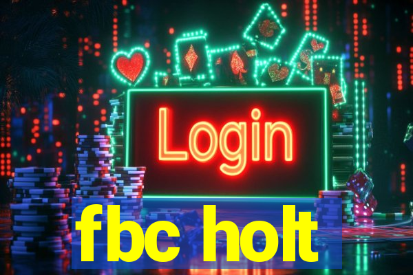 fbc holt