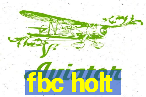 fbc holt