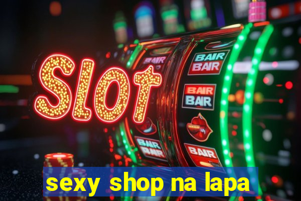 sexy shop na lapa