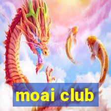 moai club