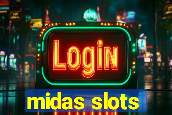 midas slots