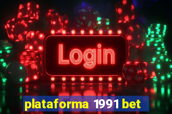 plataforma 1991 bet