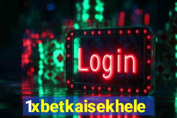 1xbetkaisekhele