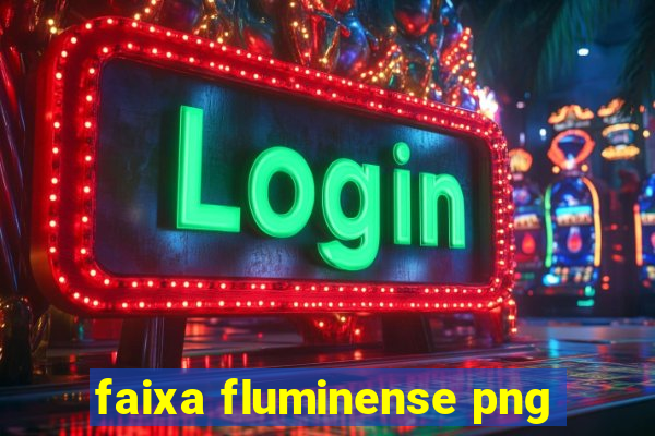 faixa fluminense png