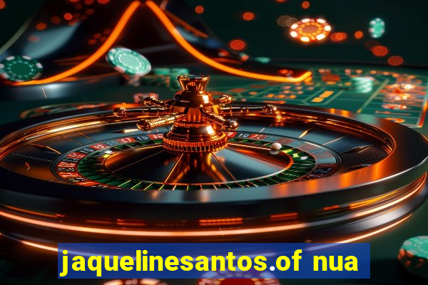 jaquelinesantos.of nua