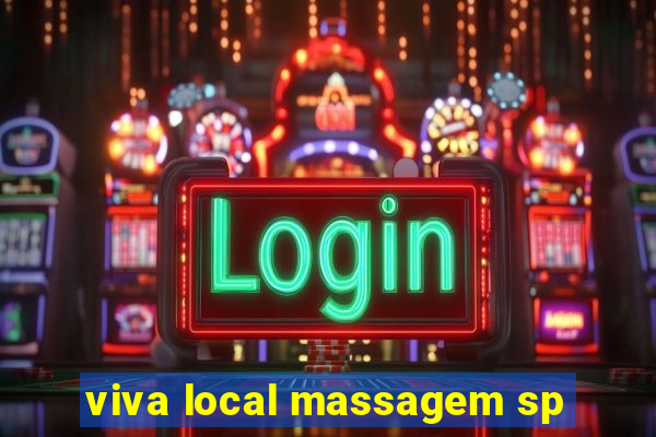 viva local massagem sp