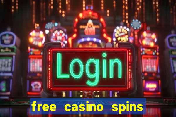 free casino spins no deposit