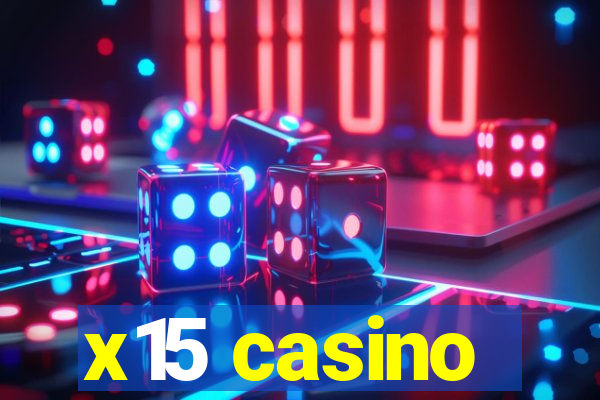 x15 casino