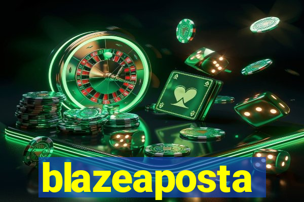 blazeaposta