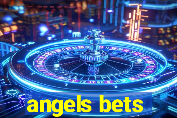 angels bets