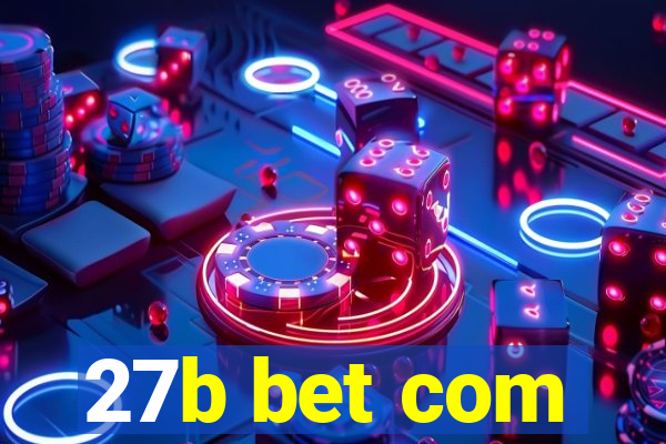 27b bet com