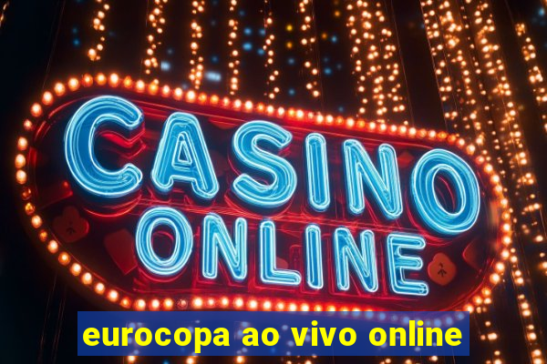 eurocopa ao vivo online