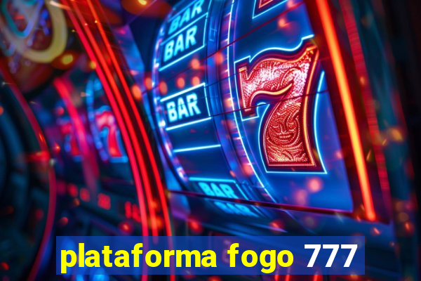 plataforma fogo 777