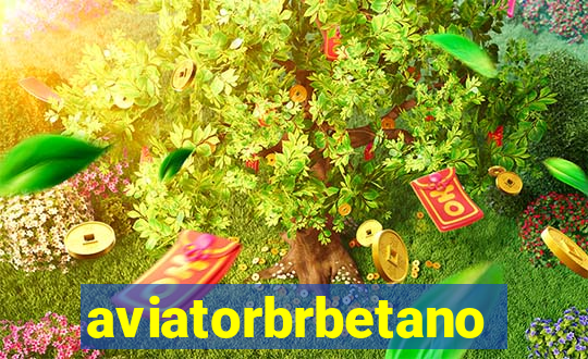 aviatorbrbetano