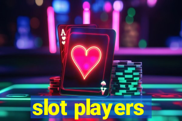 slot players