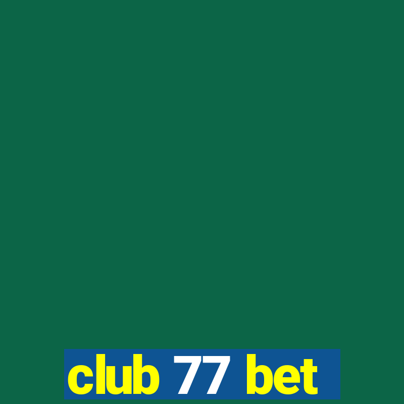 club 77 bet