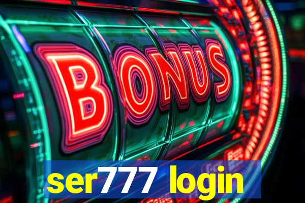 ser777 login