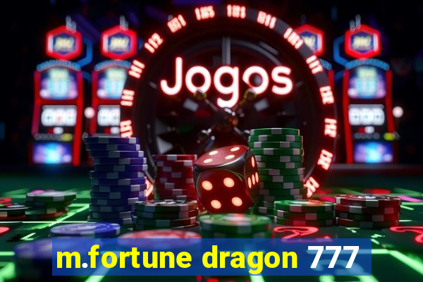 m.fortune dragon 777