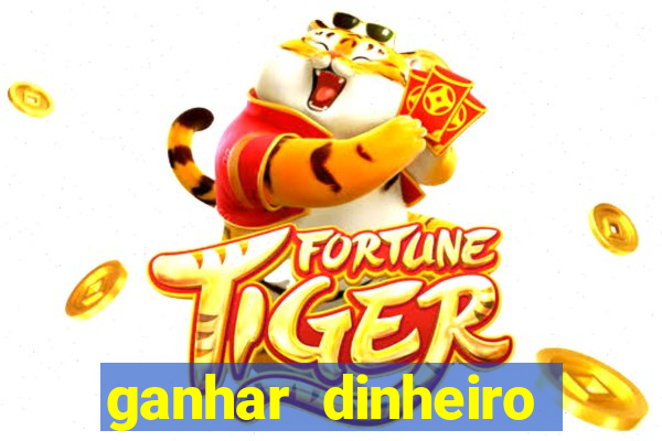 ganhar dinheiro jogando gratis