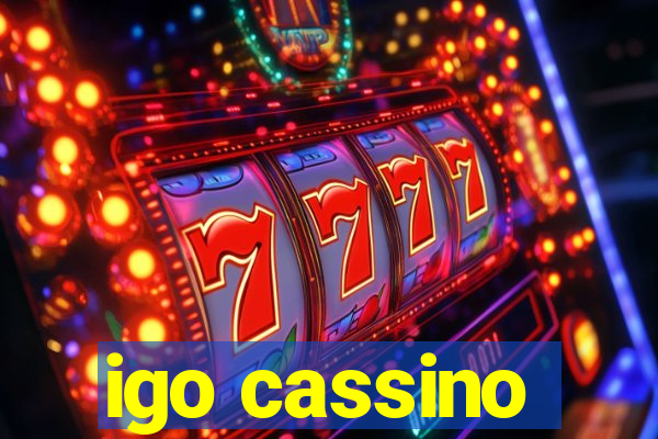 igo cassino