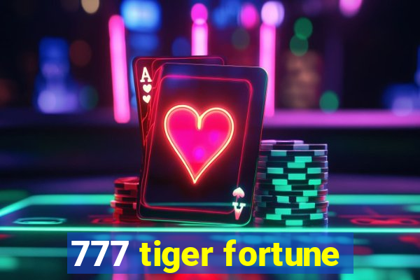 777 tiger fortune