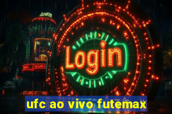 ufc ao vivo futemax