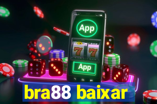 bra88 baixar