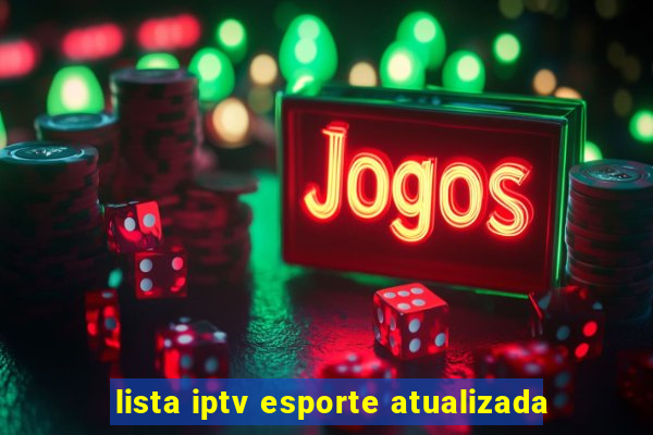 lista iptv esporte atualizada