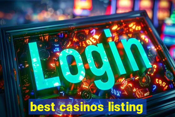 best casinos listing