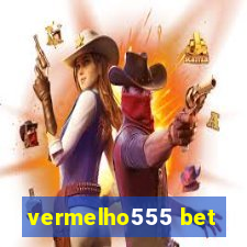 vermelho555 bet