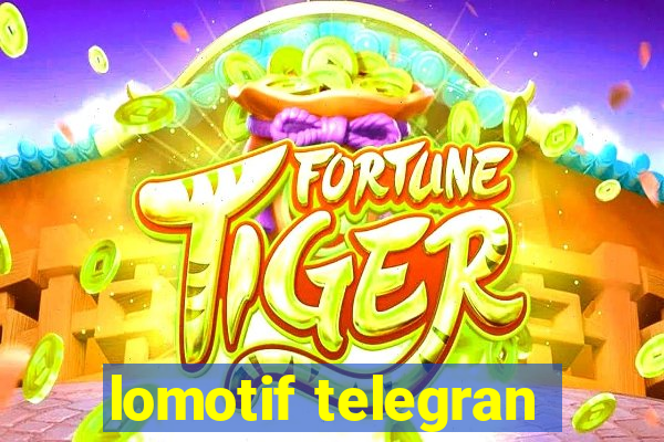 lomotif telegran