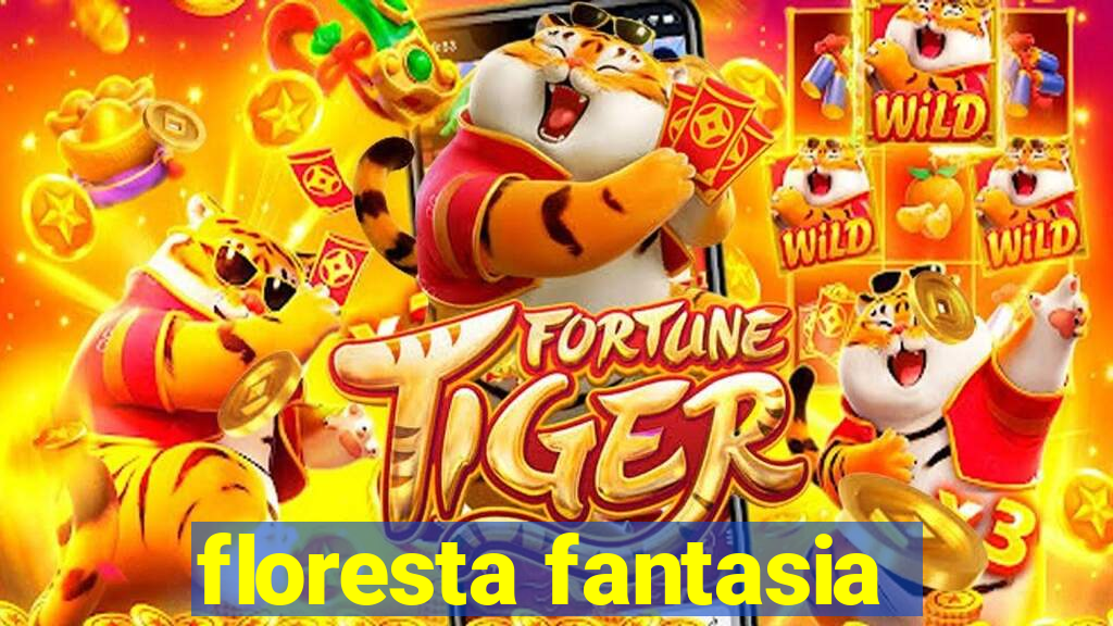 floresta fantasia