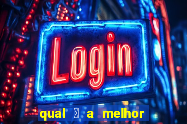 qual 茅 a melhor plataforma de jogo para ganhar dinheiro