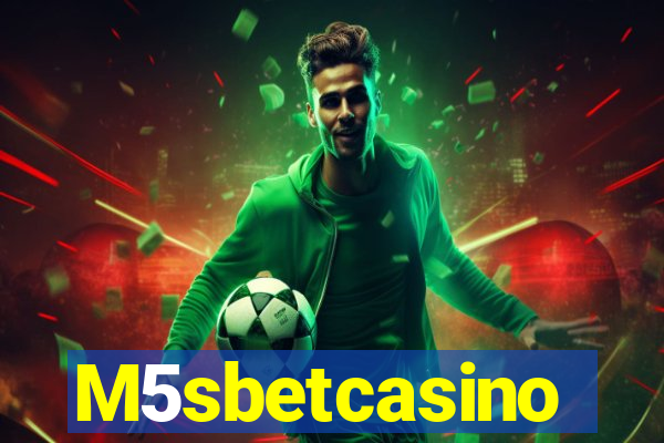 M5sbetcasino