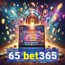 65 bet365