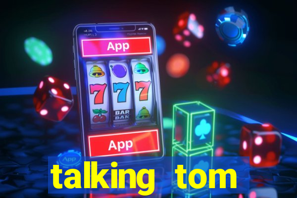 talking tom dinheiro infinito