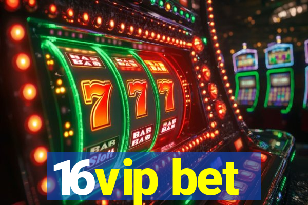 16vip bet