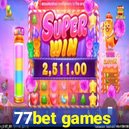 77bet games