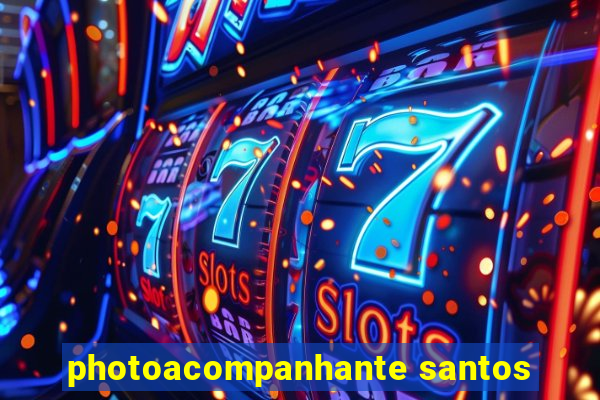 photoacompanhante santos