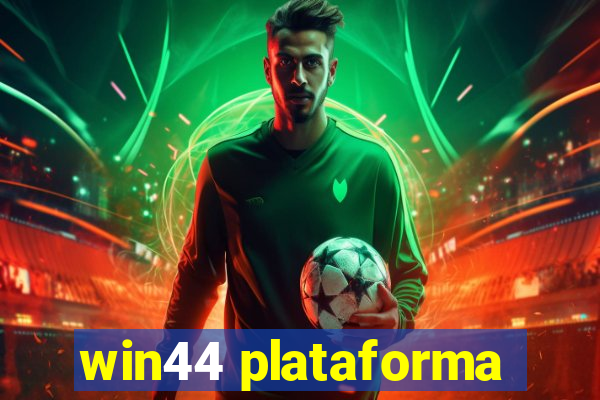 win44 plataforma