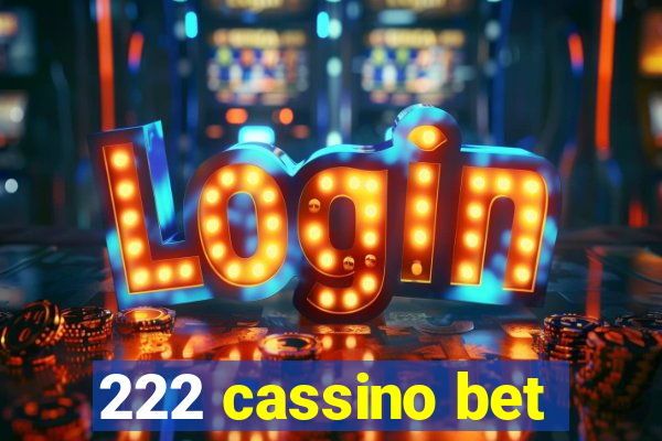 222 cassino bet