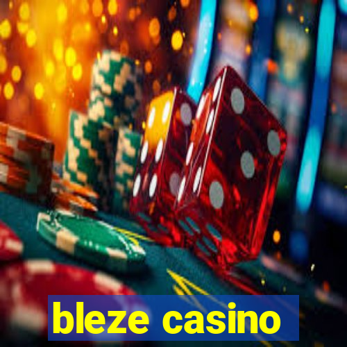 bleze casino