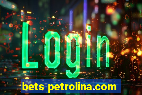 bets petrolina.com