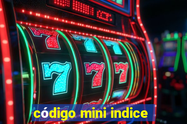 código mini indice