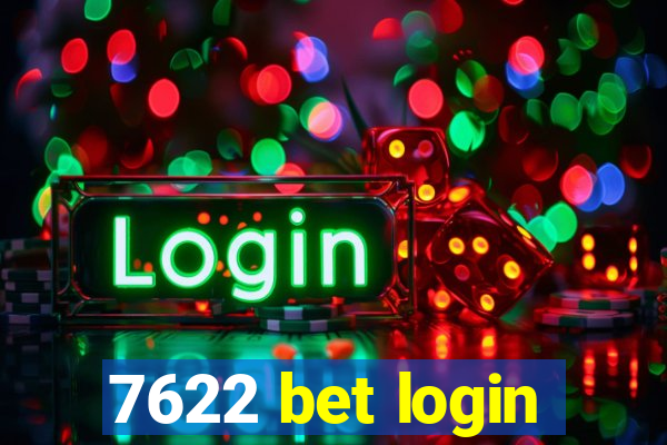 7622 bet login