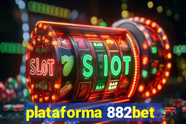 plataforma 882bet