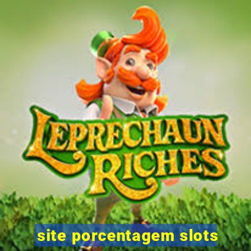 site porcentagem slots