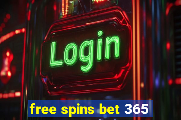 free spins bet 365