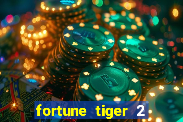 fortune tiger 2 demo free