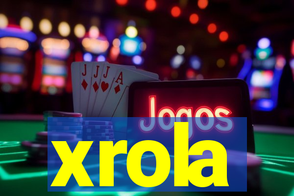 xrola